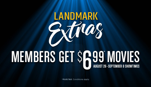 Landmark Cinemas EXTRAS - Get MORE of What You Love