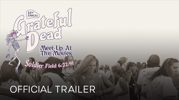 teaser image - Grateful Dead Meet-Up At The Movies 2023 Official Trailer